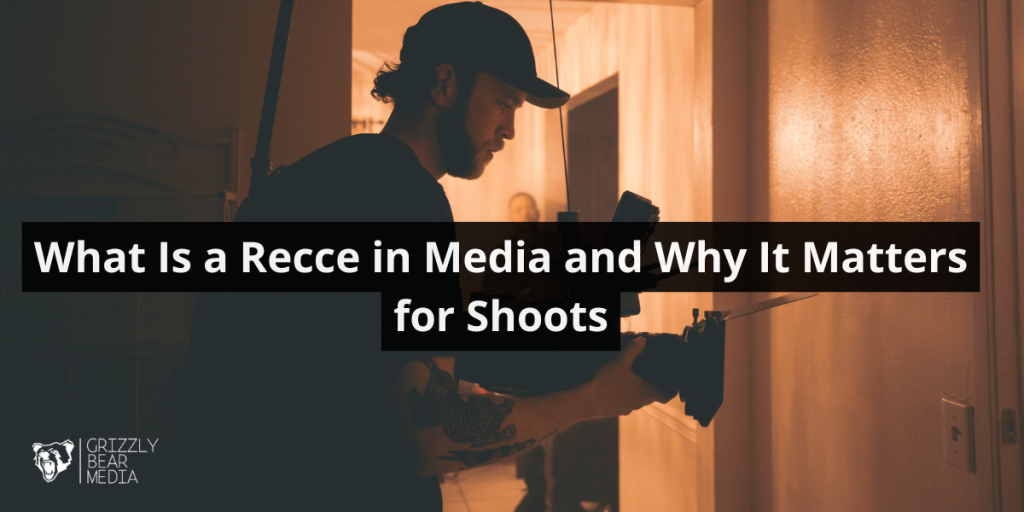 What Is a Recce in Media and Why It Matters for Shoots 1 image 18